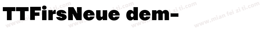 TTFirsNeue dem字体转换